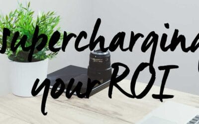 Supercharging your ROI