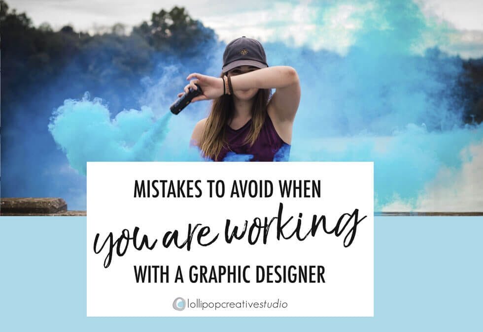 Mistakes to avoid when you are working with a graphic designer
