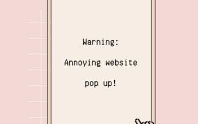Website Pop Ups Do’s and Don’ts