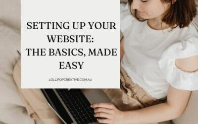 Setting Up Your Website: The Basics, Made Easy